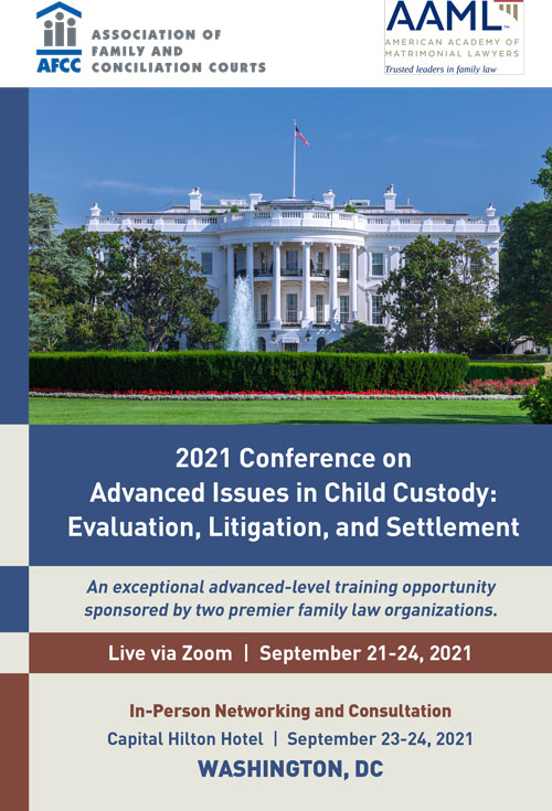 AFCC & AAML 2021 Conference on Advanced Issues in Child Custody
